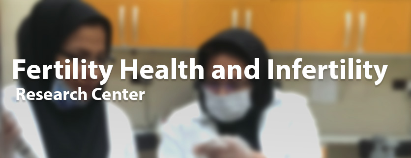 Fertility Health and Infertility Research Center